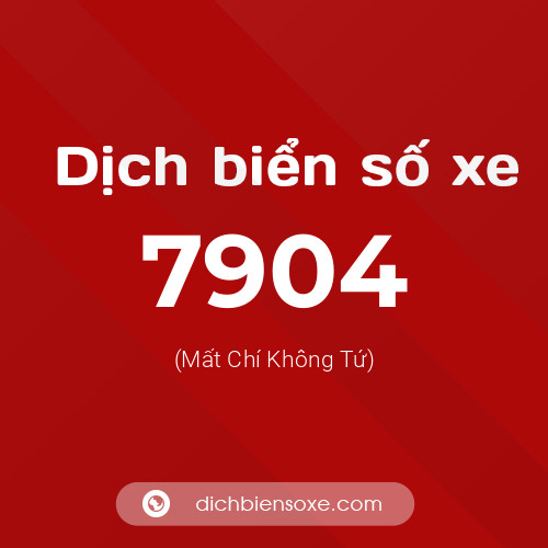 Ý nghĩa biển số xe 7904 là gì?