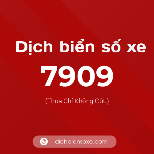 Ý nghĩa biển số xe 7909 là gì?