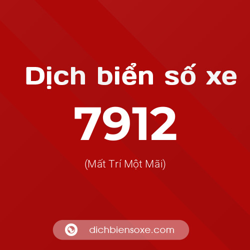 Ý nghĩa biển số xe 7912 là gì?