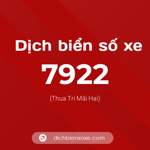 Ý nghĩa biển số xe 7922 là gì?