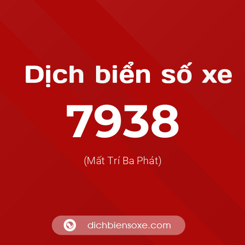 Ý nghĩa biển số xe 7938 là gì?