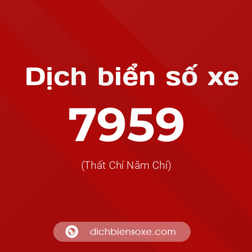 Ý nghĩa biển số xe 7959 là gì?