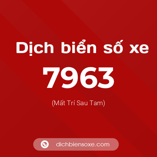 Ý nghĩa biển số xe 7963 là gì?