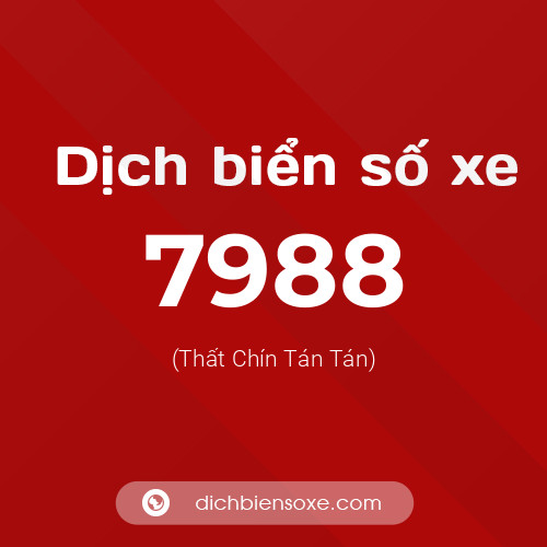 Ý nghĩa biển số xe 7988 là gì?