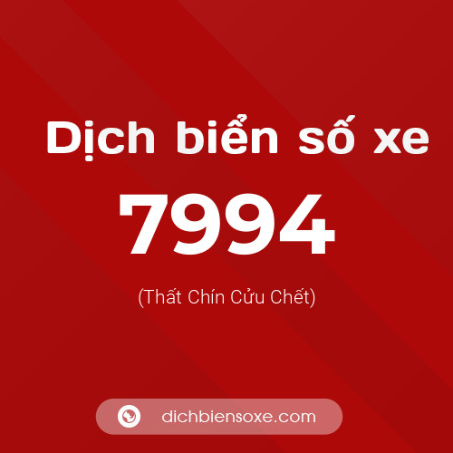 Ý nghĩa biển số xe 7994 là gì?