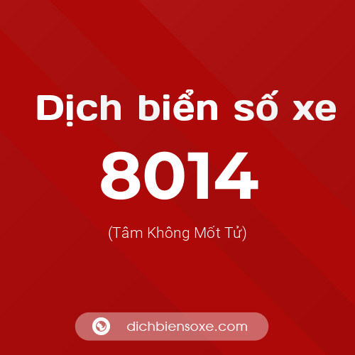 Ý nghĩa biển số xe 8014 là gì?