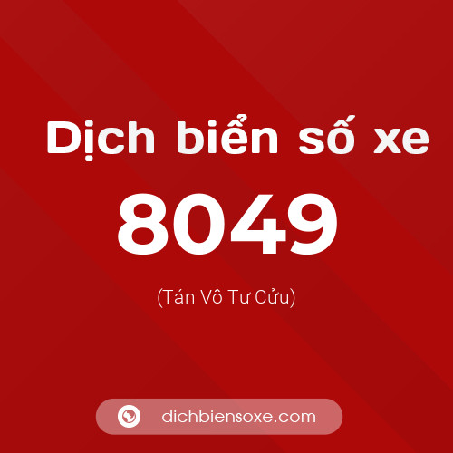 Ý nghĩa biển số xe 8049 là gì?