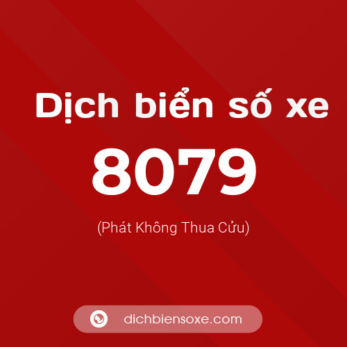 Ý nghĩa biển số xe 8079 là gì?