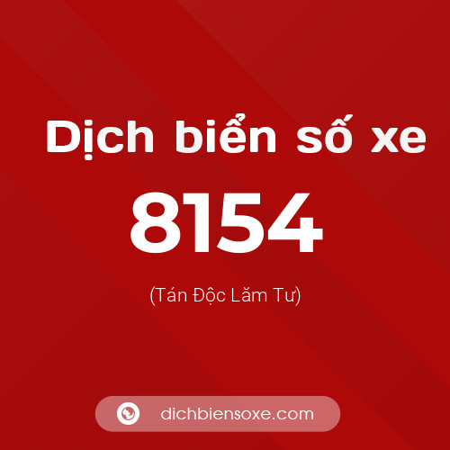 Ý nghĩa biển số xe 8154 là gì?