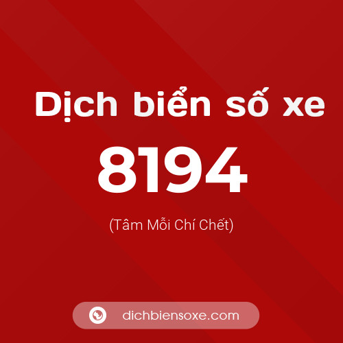 Ý nghĩa biển số xe 8194 là gì?