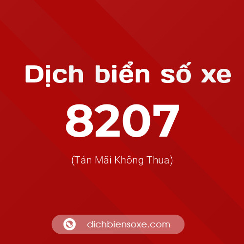 Ý nghĩa biển số xe 8207 là gì?