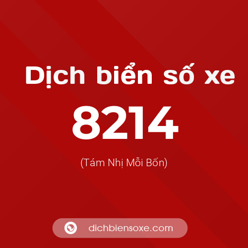 Ý nghĩa biển số xe 8214 là gì?
