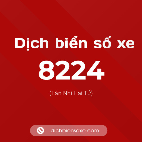 Ý nghĩa biển số xe 8224 là gì?