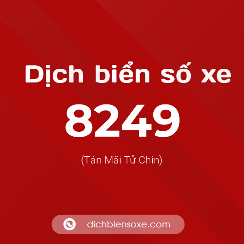 Ý nghĩa biển số xe 8249 là gì?