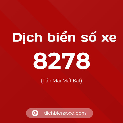 Ý nghĩa biển số xe 8278 là gì?