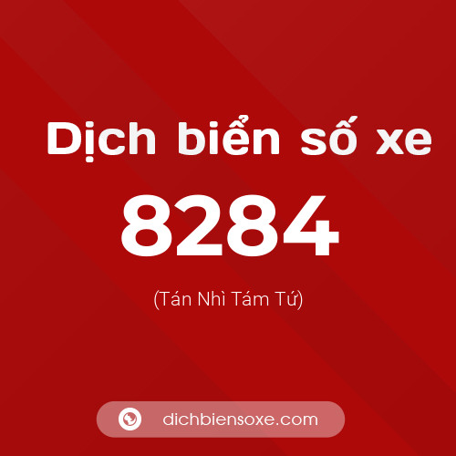 Ý nghĩa biển số xe 8284 là gì?
