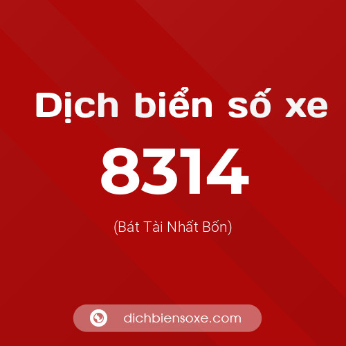 Ý nghĩa biển số xe 8314 là gì?