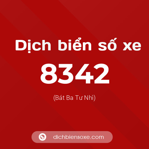 Ý nghĩa biển số xe 8342 là gì?