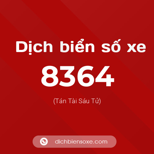 Ý nghĩa biển số xe 8364 là gì?