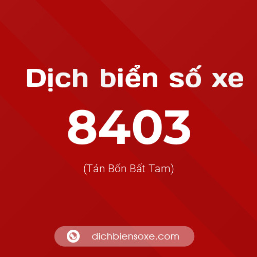 Ý nghĩa biển số xe 8403 là gì?