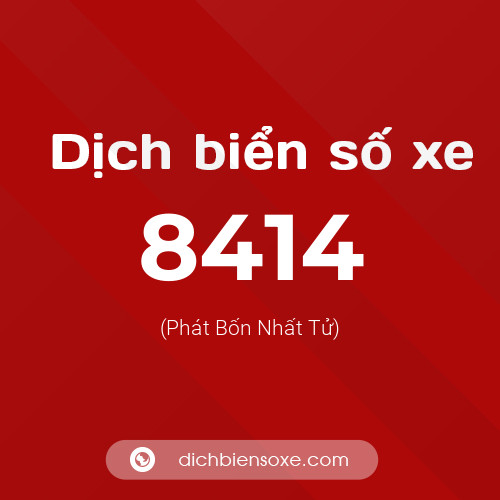 Ý nghĩa biển số xe 8414 là gì?