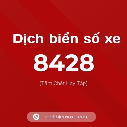 Ý nghĩa biển số xe 8428 là gì?