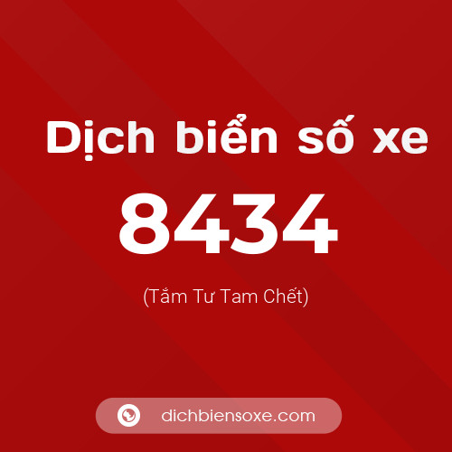 Ý nghĩa biển số xe 8434 là gì?