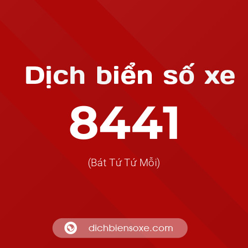 Ý nghĩa biển số xe 8441 là gì?