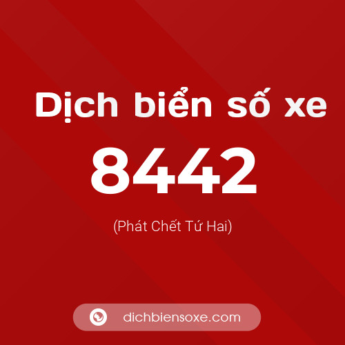 Ý nghĩa biển số xe 8442 là gì?