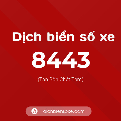 Ý nghĩa biển số xe 8443 là gì?