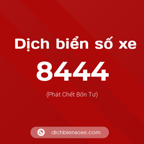 Ý nghĩa biển số xe 8444 là gì?