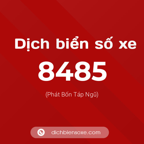 Ý nghĩa biển số xe 8485 là gì?