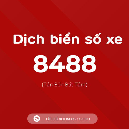 Ý nghĩa biển số xe 8488 là gì?
