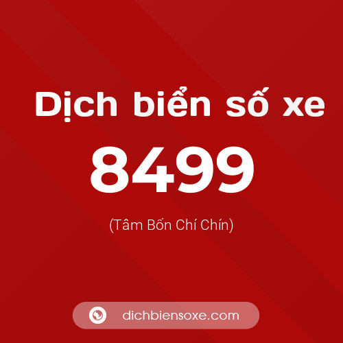 Ý nghĩa biển số xe 8499 là gì?