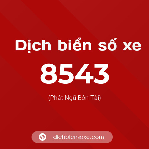 Ý nghĩa biển số xe 8543 là gì?