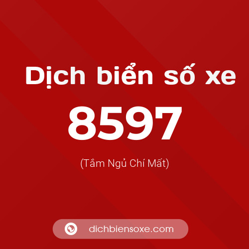 Ý nghĩa biển số xe 8597 là gì?
