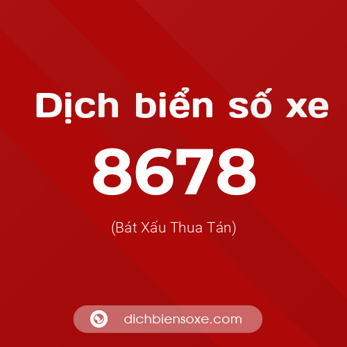 Ý nghĩa biển số xe 8678 là gì?