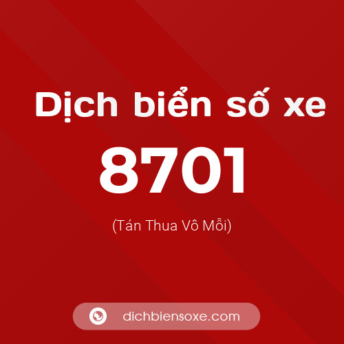 Ý nghĩa biển số xe 8701 là gì?