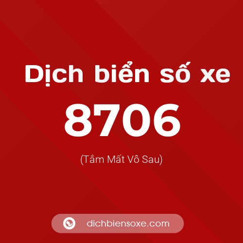 Ý nghĩa biển số xe 8706 là gì?
