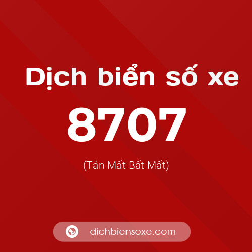 Ý nghĩa biển số xe 8707 là gì?