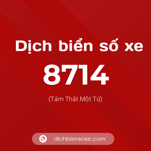 Ý nghĩa biển số xe 8714 là gì?
