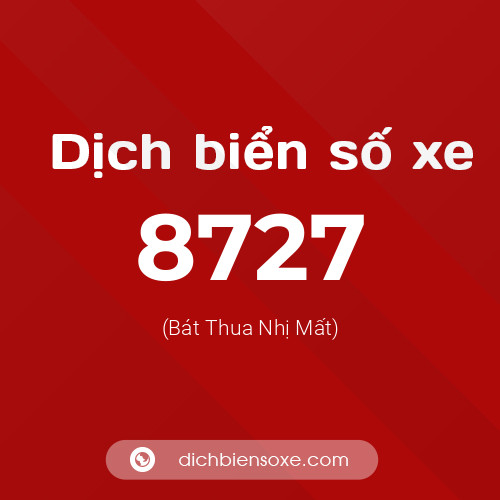Ý nghĩa biển số xe 8727 là gì?