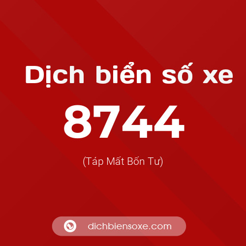 Ý nghĩa biển số xe 8744 là gì?