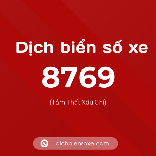 Ý nghĩa biển số xe 8769 là gì?