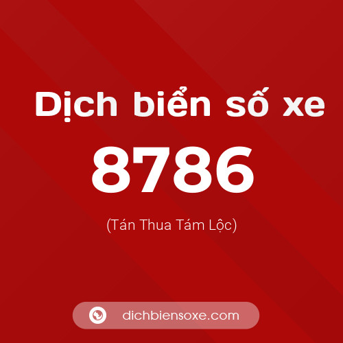 Ý nghĩa biển số xe 8786 là gì?