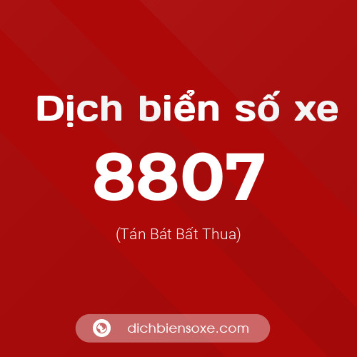 Ý nghĩa biển số xe 8807 là gì?