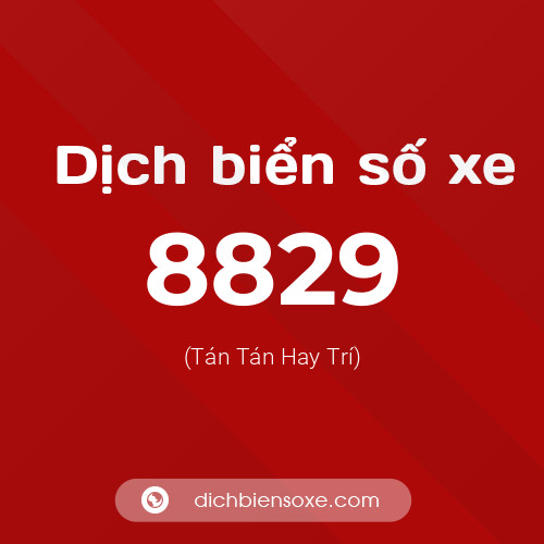 Ý nghĩa biển số xe 8829 là gì?