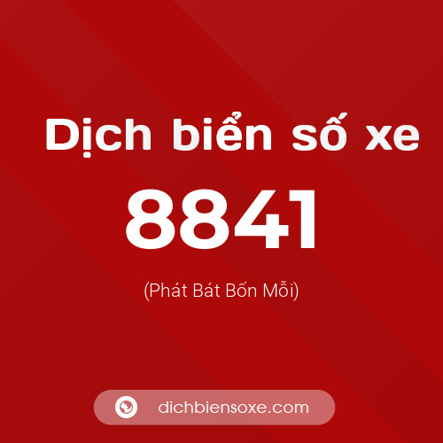 Ý nghĩa biển số xe 8841 là gì?