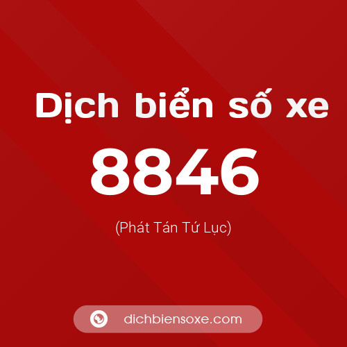Ý nghĩa biển số xe 8846 là gì?