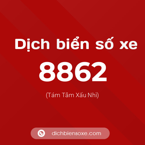 Ý nghĩa biển số xe 8862 là gì?